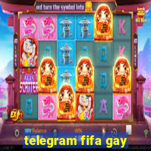 telegram fifa gay